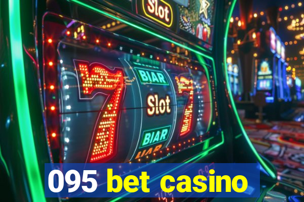 095 bet casino